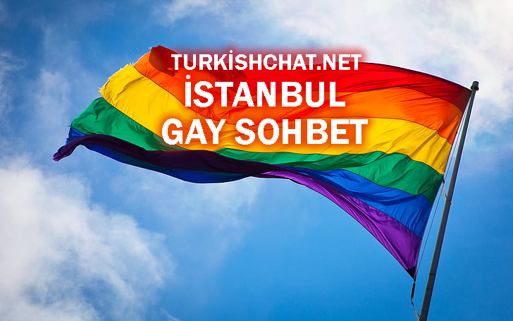 istanbul gay sohbet